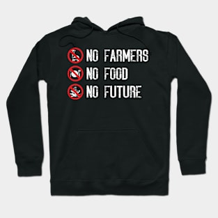 No Farmers No Food No Future Hoodie